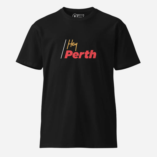 HEY PERTH WILD TEE